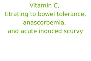 vitamin c bowel tolerance instructions